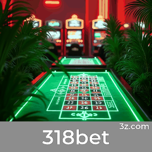 318bet: O Melhor em Cassinos e Apostas Online
